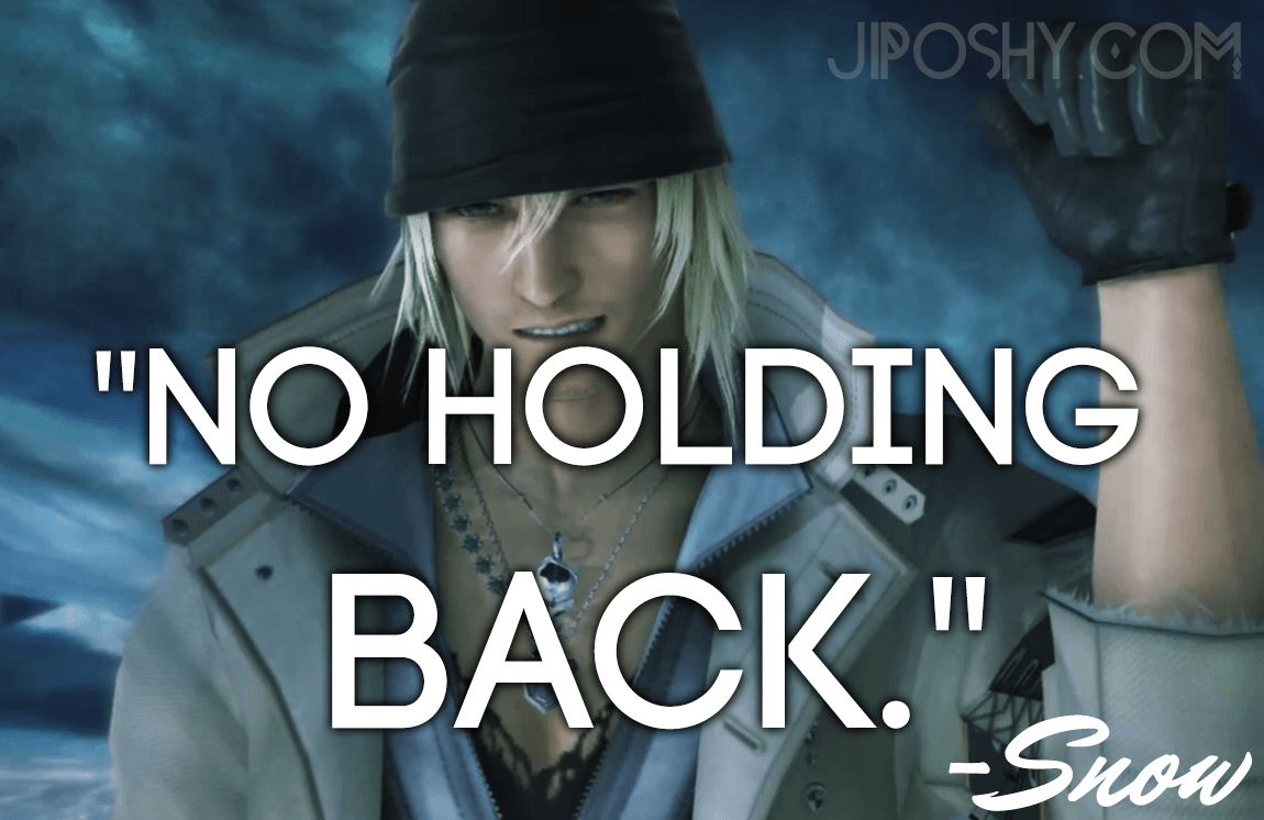 1170237350-SNOW_FINAL_FANTASY_XIII_QUOTES_NO_HOLDING_BACK_WALLPAPER_JIPOSHY_VIDEO_GAMES.png