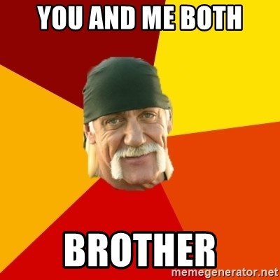 you-and-me-both-brother.jpg
