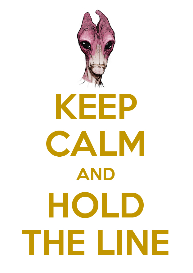 keep_calm_and_hold_the_line_by_highlor3-d595u1l.jpg