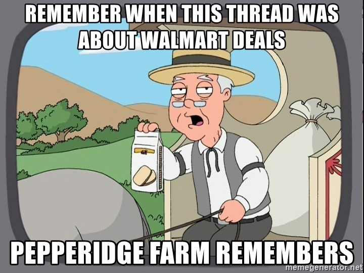 remember-when-this-thread-was-about-walmart-deals-pepperidge-farm-remembers.jpg