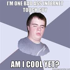 internet_tough_guy_430117.jpg