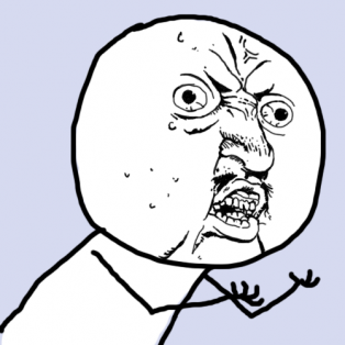 wat-why-you-no-face-314x314.png