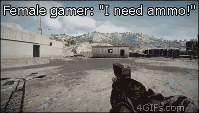 female+gamer+i+need+ammo.gif